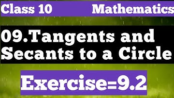 Exercise=9.2 { Tangents and secants to a circle} 10th class