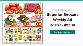 Superior Grocers Weekly Ad (6/17/26 - 6/23/26) Top 10 Deals