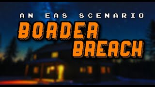 BORDER BREACH [EAS SCENARIO - ANALOG]