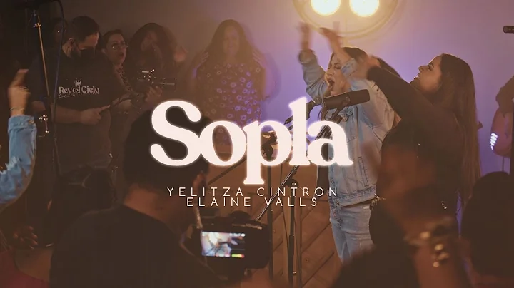 Yelitza Cintron - Sopla Live x Elaine Valls (Vdeo ...