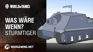 Was wäre wenn? Sturmtiger