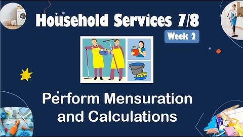 TLE GRADE 7/8 HOUSEHOLD SERVICES - Perform Mensuration and Calculations