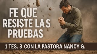 👉🏻⏰Mana 🍞del Cielo Diario | Fe Que Resiste🤺 las Pruebas| 📖1 Tesalonicenses 3 🙋‍♀️Pastora Nancy G.