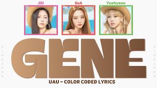 UAU(유아유) GENE [Color Coded Lyrics]