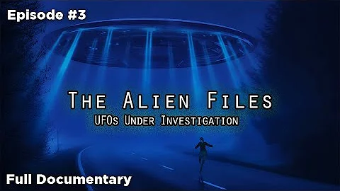 The Alien Files (Full Episode S1|E3) - UFOs and Vi...