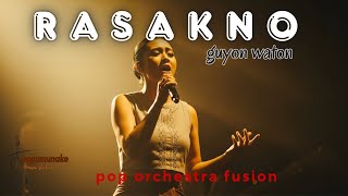 RASAKNO || GUYON WATON || COVER POP ORCHESTRA BY NGGUMUNAKE CHANNEL