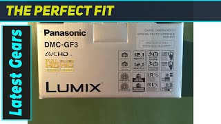 Panasonic Lumix GF3: Best Compact Mirrorless of its Time?