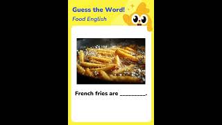What's the Word?🤯🍟Food English Quiz!