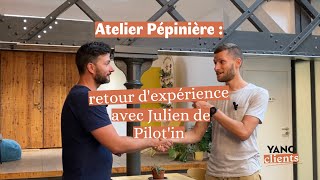 Atelier Pépinière Retour Dexpérience Avec Julien, Capitaine De Pilotin