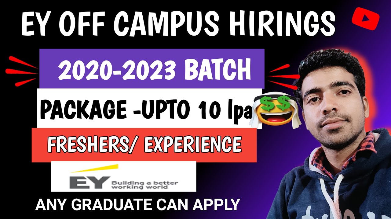 EY OFF CAMPUS DRIVE 2023 | OFF CAMPUS DRIVE FOR 2022 BATCH | 2022 BATCH ...