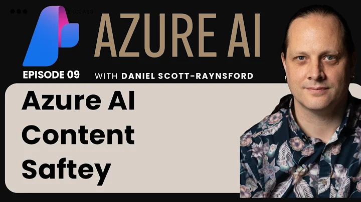 EP 09: Introduction of Azure AI Content Safety  | 🔥 Guest Lecture by Daniel Scott-ryansford