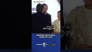 Presiden Tiba di India Hadir KTT G-20 #shorts