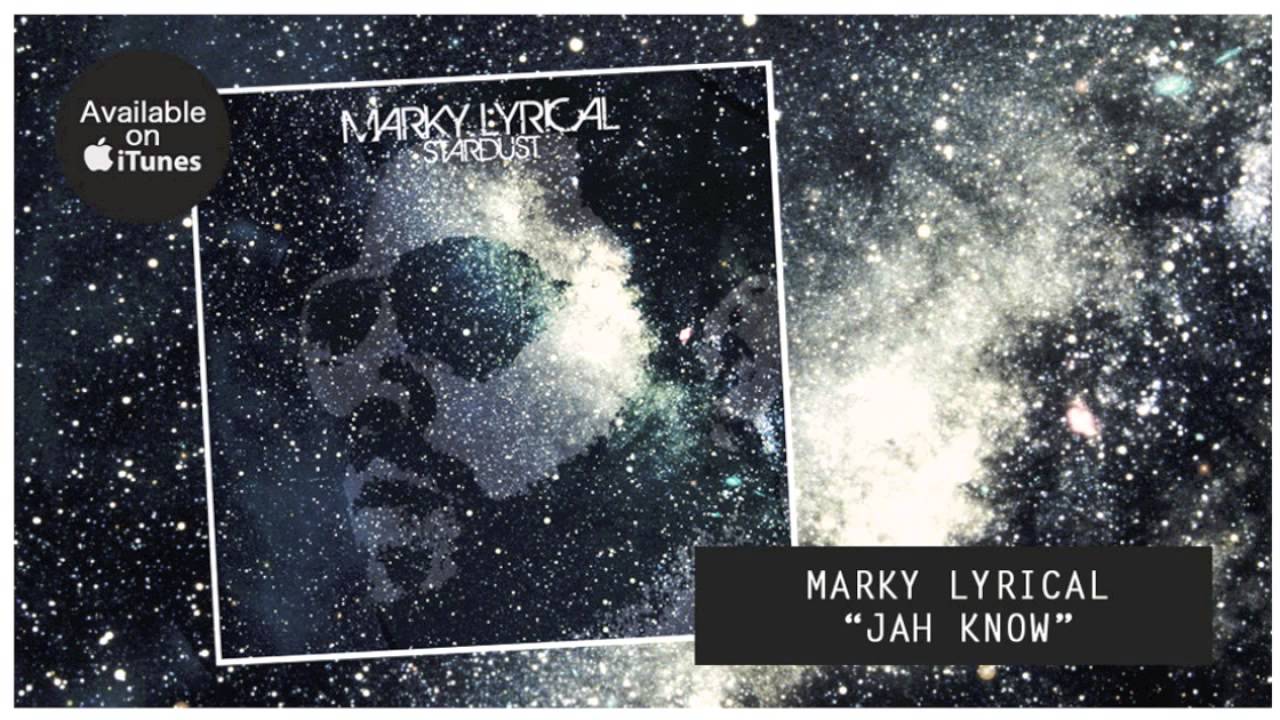 Watch Marky Lyrical - Jah Know on YouTube Watch Marky Lyrical - Jah Know on YouTube