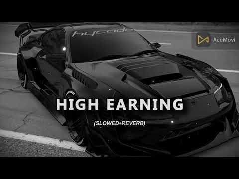 HIGH EARNING (SLOWED+REVERB) Tarsem Jassar - Wazir Patar - Latest Punjabi Song 2025