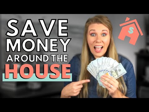 Easy Ways To SAVE MONEY Around The HOUSE