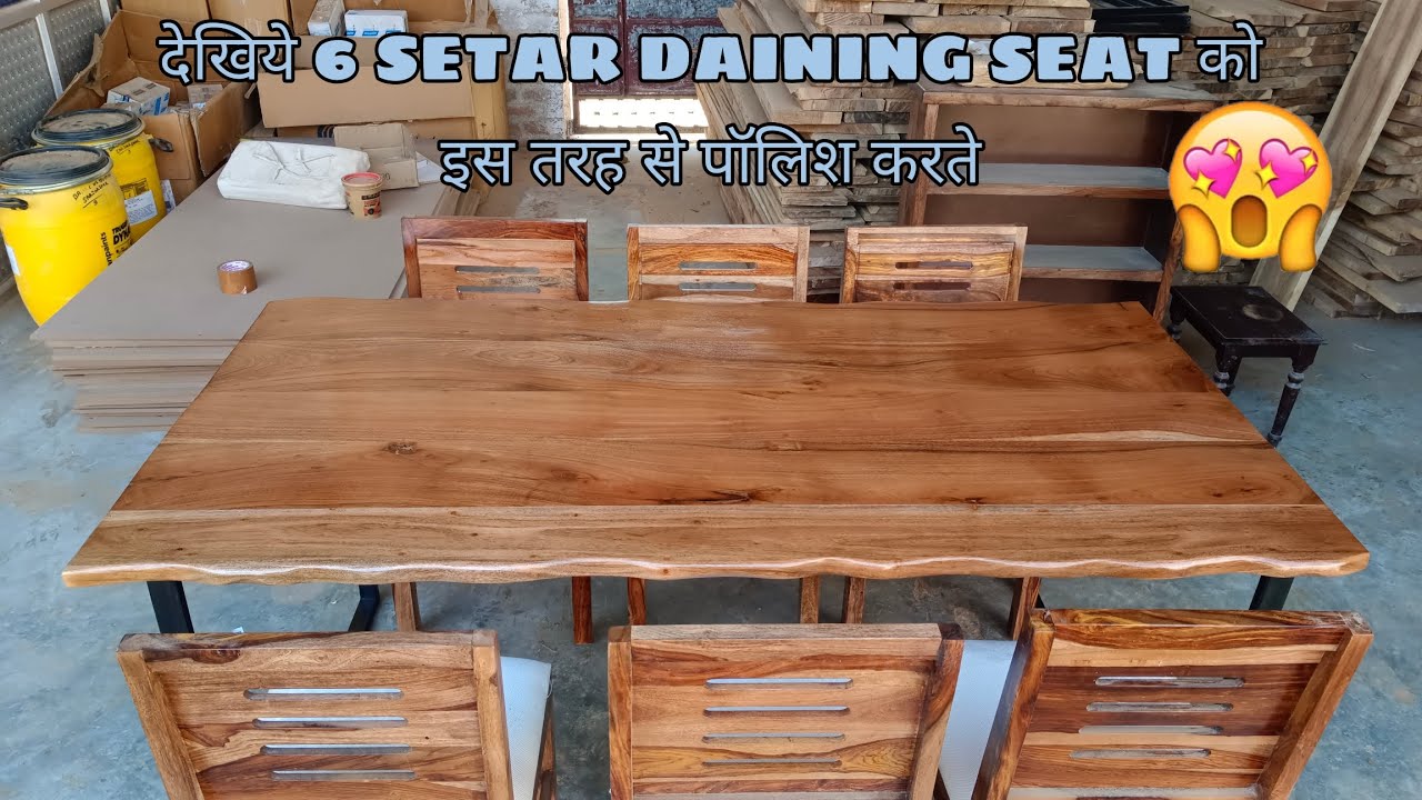 देखिये 6 SETAR DAINING SEAT को इस तरह से पॉलिश करते || MODERN ...