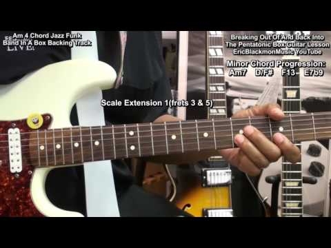 breaking-out-of-the-pentatonic-box-on-electric-guitar-major-minor-solos-ericblackmonguitar