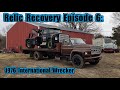 Relic Recovery Episode 6: My 1976 International Wrecker