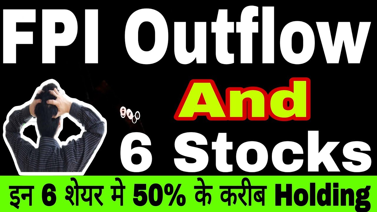 Computer Age management, Shriram finance, ICICI Bank,HDFC Bank ,FPI February outflow 