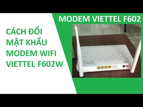 Video Hướng dẫn đổi mật khẩu wifi modem Viettel F602W - youtube