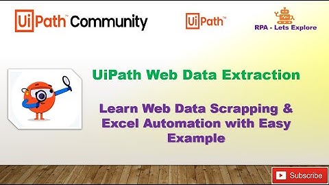UIPath: Simplifying Web Data Extraction and Excel Automation with an Easy Example
