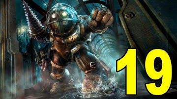Bioshock - Part 19 - Found the Big Daddy! (Let