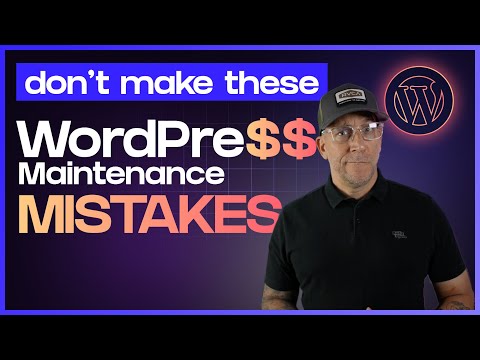 WordPress Maintenance Mistakes That Cost Web Designers $1000's