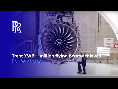 rolls-royce-|-trent-xwb:-1-million-flying-hours-achieved