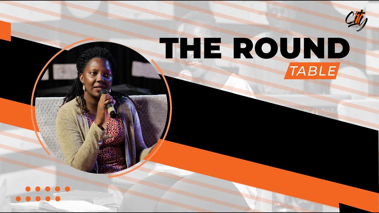 THE ROUND TABLE | Episode 0021 - YouTube