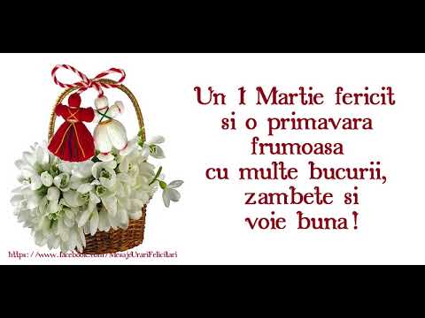 1 Martie Fericit Felicitare Muzicala Cu Felicitari De 1 Martie Martisor Youtube