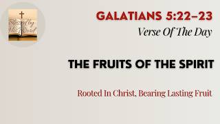 Bible Verse Of The Day  | Galatians 5:22–23 | The Fruits Of The Spirit | Aug 25, 2026