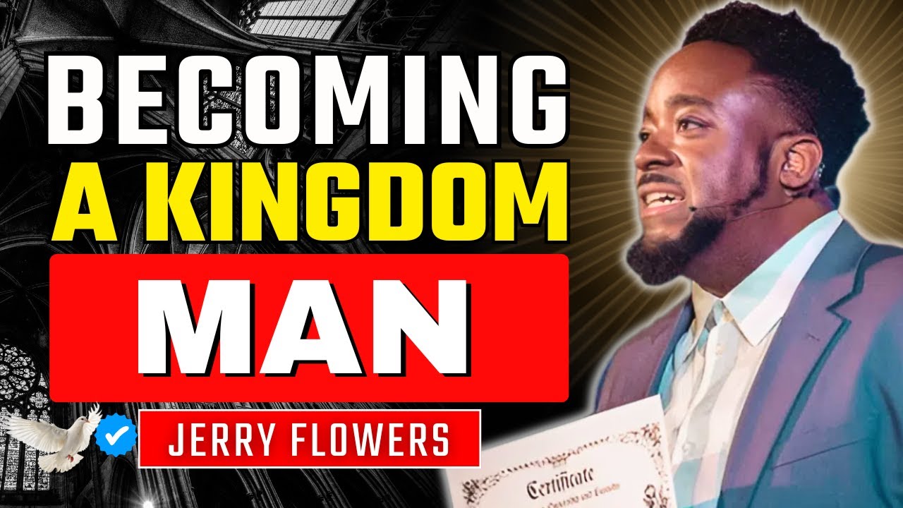 How God Shapes Kingdom Men: Identity, Healing, and Real Leadership | Jerry Flowers