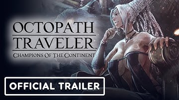 Octopath Traveler: Champions of the Continent - Official Tatloch Trailer
