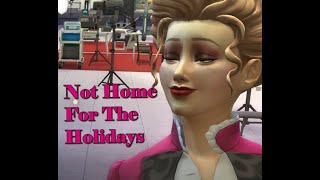 Simstress LP #21:    Not Home For The Holidays
