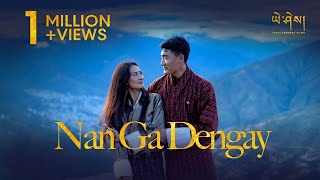 NAN GA DENGAY  by Tenzin Tashi