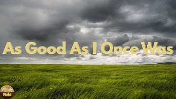 Thumbnail of Toby Keith - As Good As I Once Was (Lyrics)