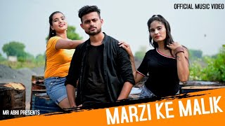 MARZI KE MALIK - MR ABHI (OFFICIAL MUSIC VIDEO) ft. Modern Poet