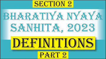Section 2 Definitions of BNS Part 2