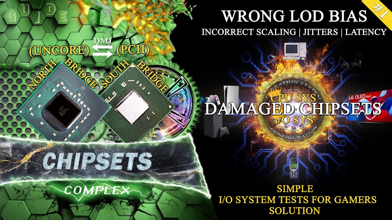 #1 [Solved] Wrong LOD Bias (Scaling) | Jitters (Desync) - Damaged I/O System (Chipsets)