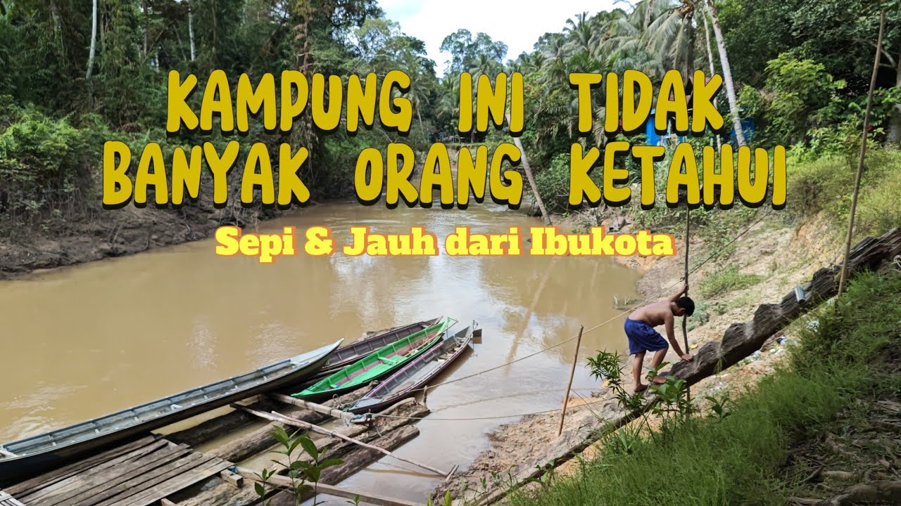 Perjalanan ke Kampung Dayak yang Jauh Dari Keramaian. DUSUN TELUK LIHAT,Kalimantan Tengah