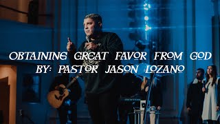 Download lagu Obtaining Great Favor From God | Supernatural Favor | Ps Jason Lozano