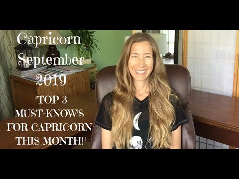 capricorn-september-2019-~-top-3-must-know’s-for-capricorn-this-month!-~-astrology-~-horoscope