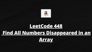 LeetCode Patterns: LeetCode 448 Find All Numbers Disappeared in an Array | Python