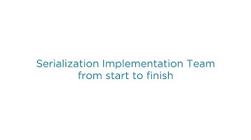 rfxcel Implementation Plan (Part 2 of 7) – Serialization Implementation Team from Start to Finish