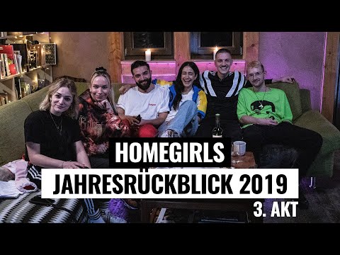 Homegirls Jahresrückblick 2019 - 3. Akt