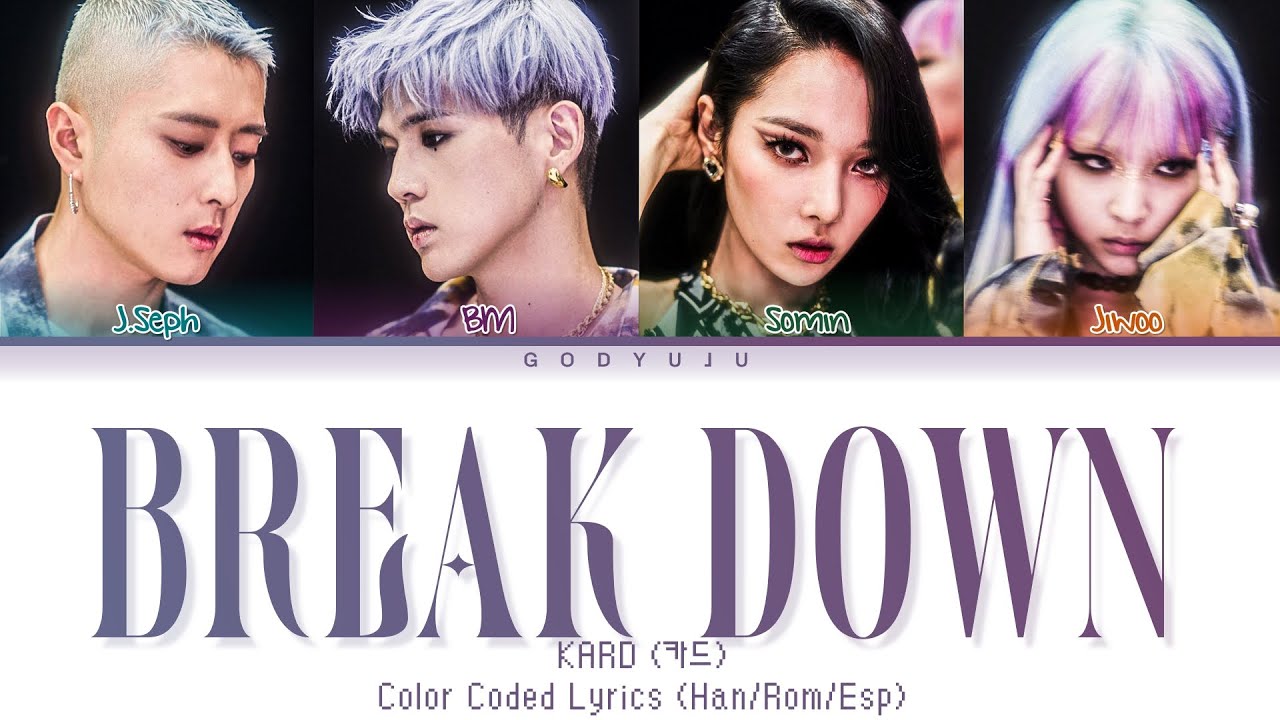 KARD (카드) 'Break Down ' Color Coded Lyrics YouTube