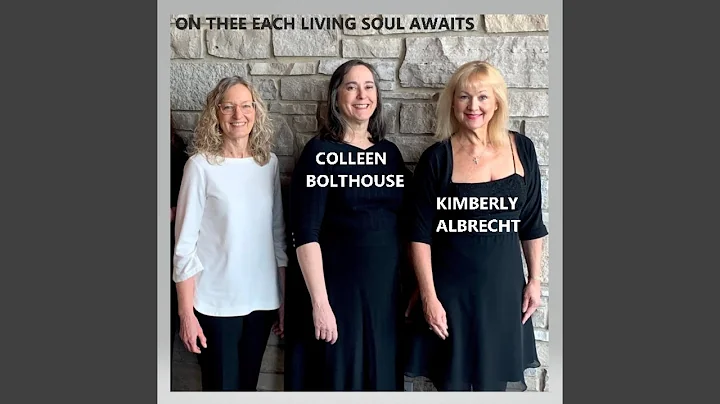 On Thee Each Living Soul Awaits