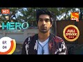 Hero Gayab Mode On Ep 4 Full Episode 10th December 2020 
