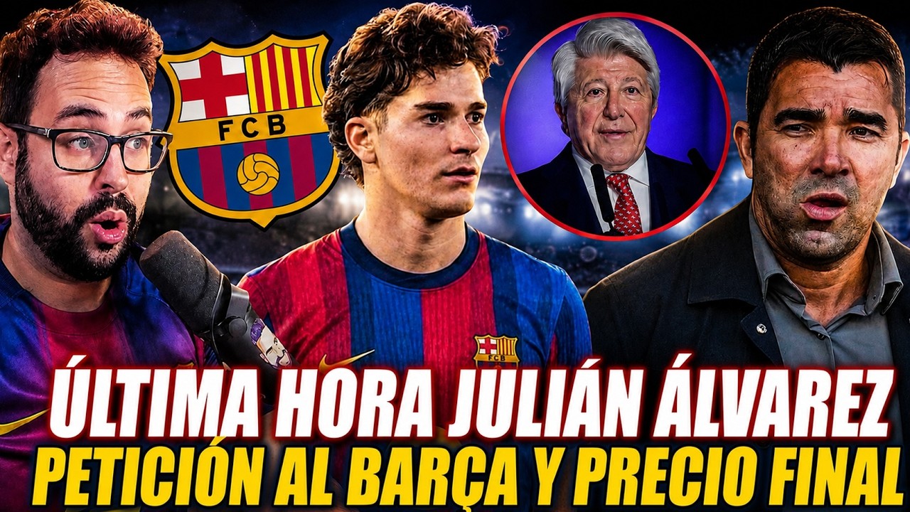Julián Álvarez y el Barça: la cifra real que cambia todo