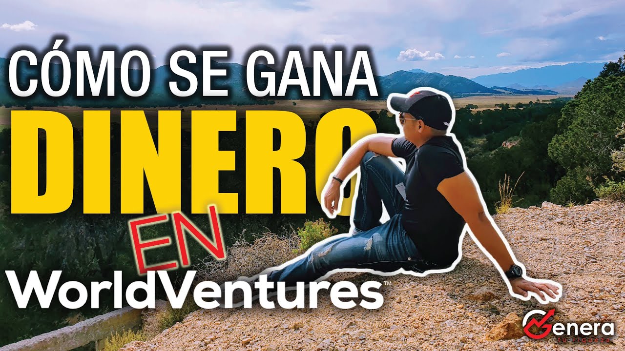 Como se gana dinero en WorldVentures YouTube